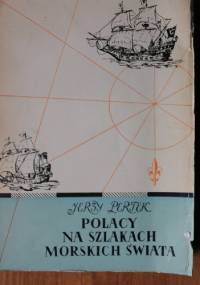 Polacy na szlakach morskich świata - Jerzy Pertek