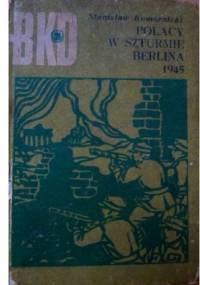 Polacy w szturmie Berlina 1945 - Stanisław Komornicki