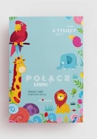 Połącz kropki. Kropkowanka - praca zbiorowa