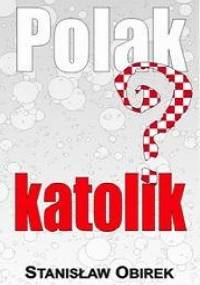 Polak katolik? - Stanisław Obirek
