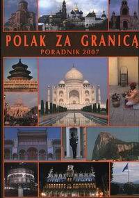 Polak za granicą Poradnik 2007 - praca zbiorowa