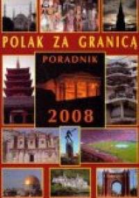 Polak za granicą. Poradnik 2008 - praca zbiorowa