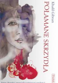 Połamane skrzydła - Khalil Gibran