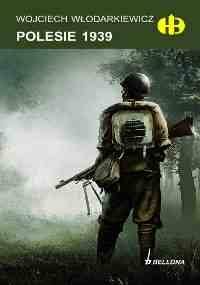 Polesie 1939 - Wojciech Włodarkiewicz