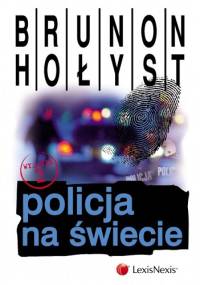 Policja na świecie - Brunon Hołyst