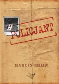 Policjant - Marcin Erlin