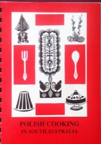 Polish cooking in South Australia - Czes Koszyca