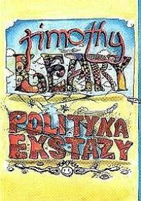 Polityka Ekstazy - Timothy Leary