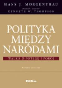 Polityka między narodami - Hans J. Morgenthau