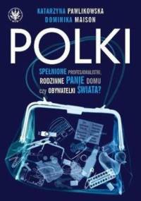 Polki - Dominika Maison, Katarzyna Pawlikowska
