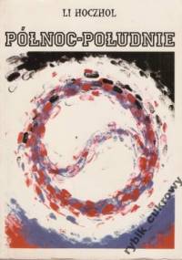 Północ - Południe - Hoczhol Li
