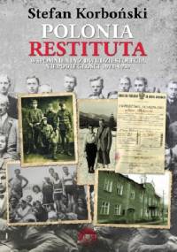 Polonia Restituta - Stefan Korboński