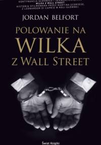 Polowanie na Wilka z Wall Street - Jordan Belfort