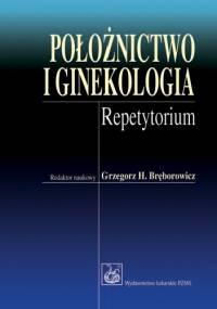 Położnictwo i ginekologia. Repetytorium