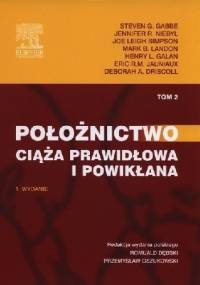 Położnictwo. Tom 2. Ciąża prawidłowa i powikłana