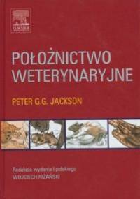 Położnictwo weterynaryjne - Peter G.G. Jackson