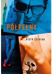 Półpełny - Piotr Leśniak