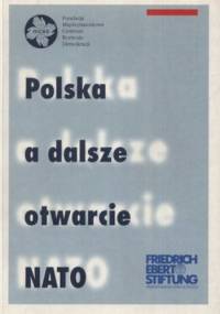 Polska a dalsze otwarcie NATO