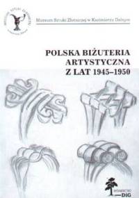 Polska biżuteria artystyczna z lat 1945-1950 - autor nieznany
