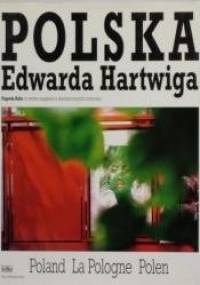 Polska Edwarda Hartwiga - Julia Hartwig, Edward Hartwig