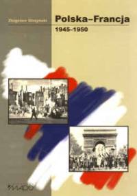 Polska-Francja 1945-1950 - Zbigniew Girzyński