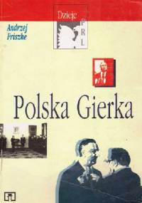 Polska Gierka - Andrzej Friszke