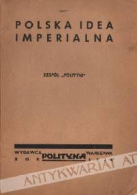 Polska idea imperialna - praca zbiorowa
