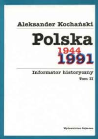 Polska     . Informator historyczny, tom II. - Aleksander Kochański