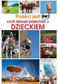 Polska jest OK! - praca zbiorowa