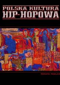 Polska kultura hip-hopowa - Renata Pawlak