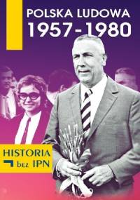 Polska Ludowa 1957-1980