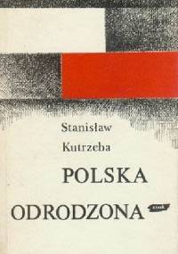 Polska odrodzona 1914-1939 - Stanisław Kutrzeba