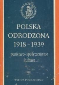Polska Odrodzona 1918- 1939 - praca zbiorowa