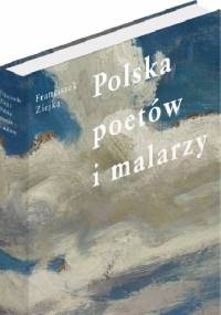 Polska poetów i malarzy - Franciszek Ziejka