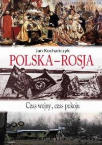 Polska-Rosja - Jan Kochańczyk