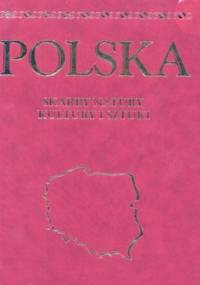 Polska. Skarby natury, kultury i sztuki