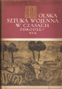 Polska sztuka wojenna w czasach Odrodzenia - Tadeusz Nowak