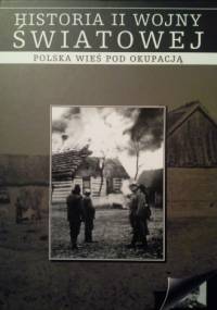 Polska wieś pod okupacją - praca zbiorowa
