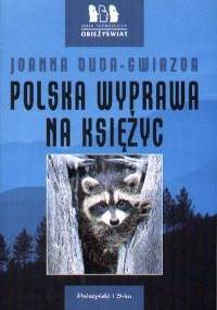 Polska wyprawa na księżyc - Joanna Duda-Gwiazda