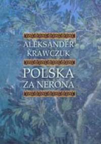 Polska za Nerona - Aleksander Krawczuk