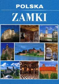 Polska. Zamki - Stanisław Kołodziejski, Roman Marcinek
