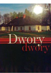 Polska.Dwory - Łukasz Gaweł