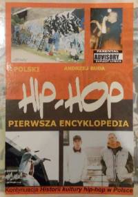 Polski Hip-Hop - Pierwsza Encyklopedia - Andrzej Buda