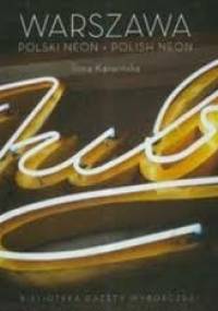 Polski neon - Ilona Karwińska
