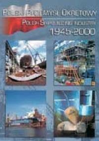 Polski Przemysł Okrętowy 1945-2000