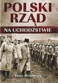 Polski Rząd na uchodźstwie - Evan McGilvray