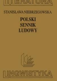 Polski sennik ludowy - Stanisława Niebrzegowska