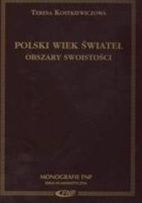 Polski wiek świateł : obszary swoistości - Teresa Kostkiewiczowa