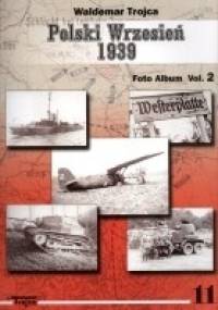 Polski Wrzesień 1939 vol.2 - Waldemar Trojca