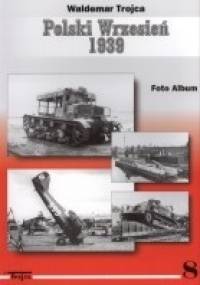 Polski Wrzesień 1939 - Waldemar Trojca
